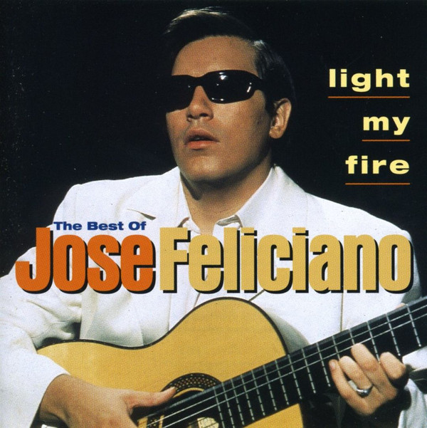 José Feliciano - Light My Fire The Best Of José Feliciano - Very Good Plus (VG+) - CD