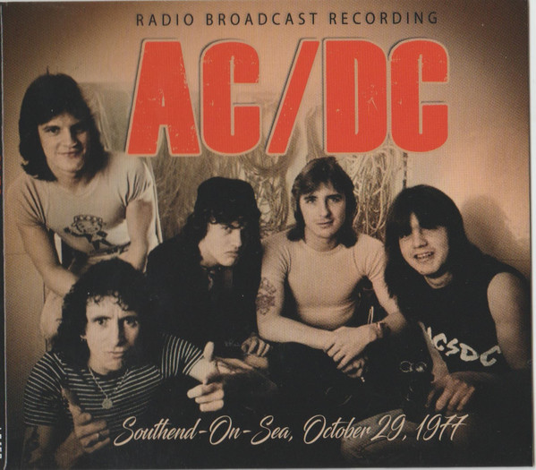 AC/DC – Southend-On-Sea, October 29, 1977 (Radio Broadcast Recordings) - (M/M) - Sealed CD