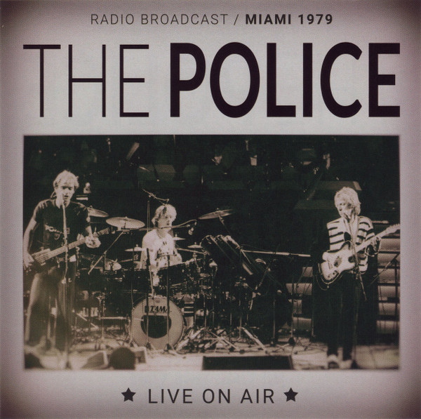 The Police – Live On Air (Radio Broadcast / Miami 1979) - M/M - CD