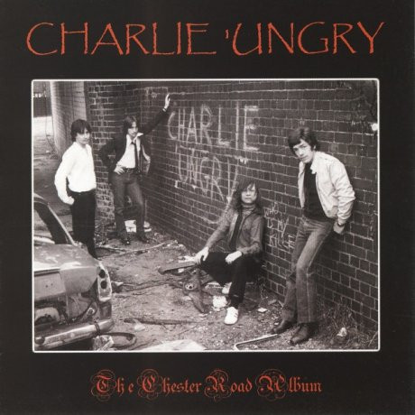 Charlie 'Ungry - The Chester Road Album - Mint (M) - CD