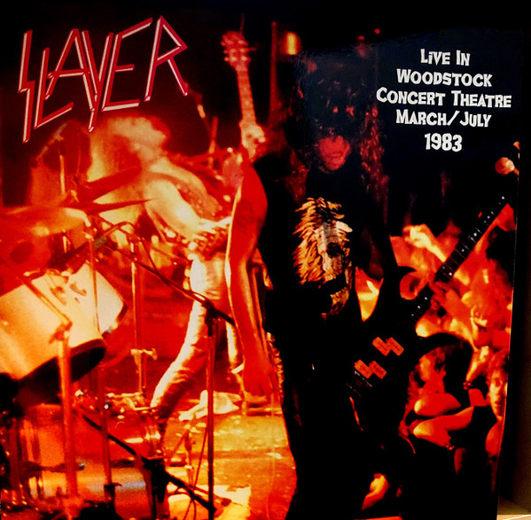 Slayer – Live In Woodstock Concert Theatre March / July 1983 - M/M - Vinyl