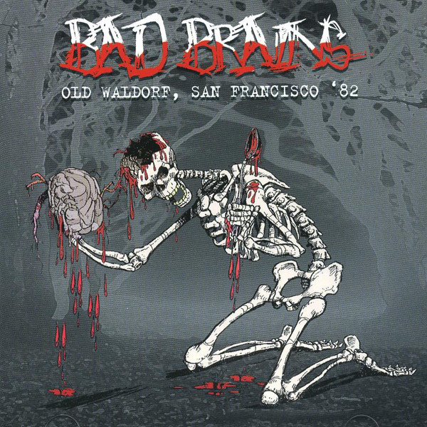 Bad Brains – Old Waldorf, San Francisco '82 - M/M - Sealed CD