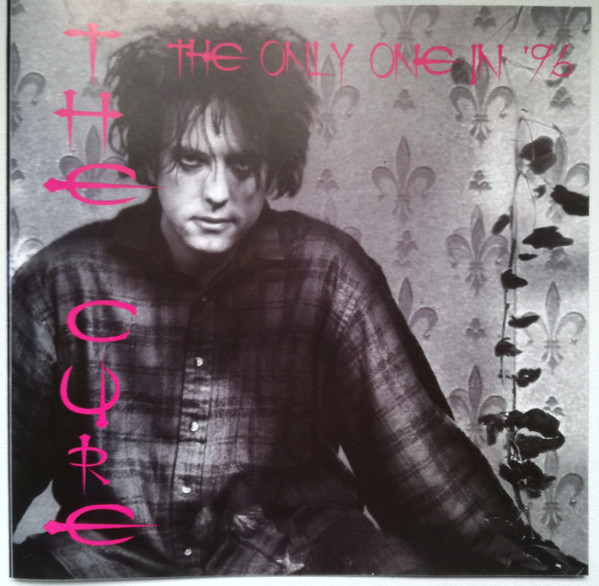 The Cure – The Only One In '96 - NM/VG+ - CD
