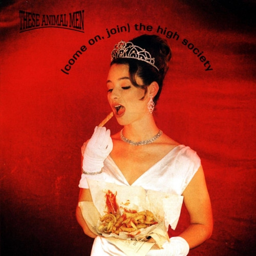 These Animal Men - (Come On, Join) The High Society - Near Mint (NM or M-) - CD