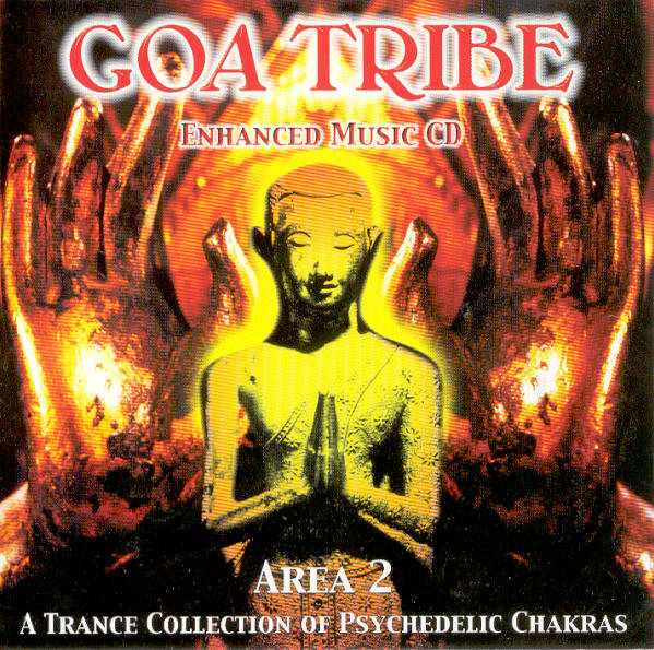 Various - Goa Tribe - Area 2 - A Trance Collection Of Psychedelic Chakras - Mint (M) - CD
