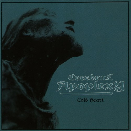 Cerebral Apoplexy - Cold Heart - Mint (M) - CD