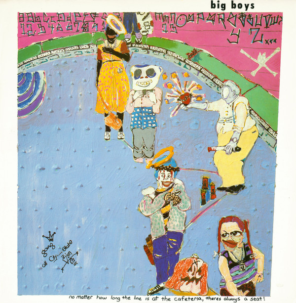 Big Boys (2) - No Matter How Long The Line Is At The Cafeteria, Theres Always A Seat! - Near Mint (NM or M-) - Vinyl