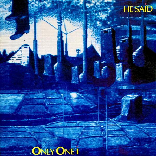 He Said - Only One I - Near Mint (NM or M-) - Vinyl
