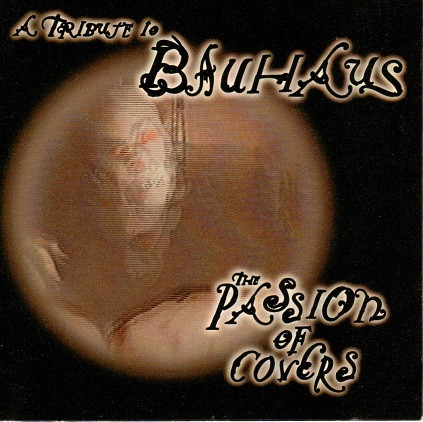 Various - The Passion Of Covers - A Tribute To Bauhaus - Near Mint (NM or M-) - CD