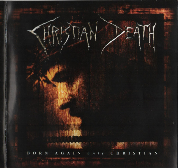 Christian Death - Born Again Anti Christian - Very Good Plus (VG+) - CD