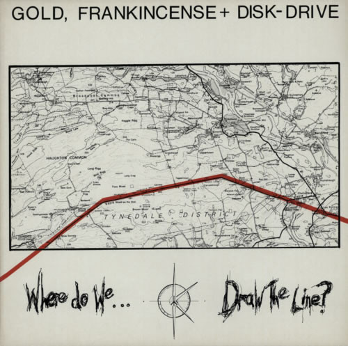 Gold, Frankincense + Disk- Drive - Where Do We Draw The Line? - Near Mint (NM or M-) - Vinyl