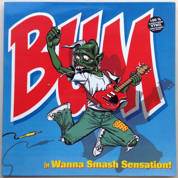 Bum - Wanna Smash Sensation - Near Mint (NM or M-) - Vinyl