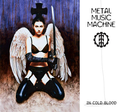 Metal Music Machine - In Cold Blood - Mint (M) - CD