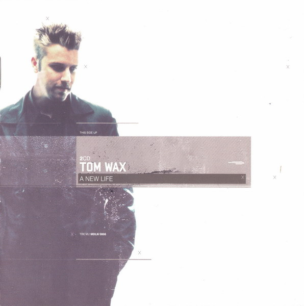 Tom Wax - A New Life - Mint (M) - CD