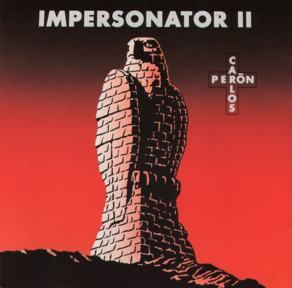 Carlos Perōn* - Impersonator II - Near Mint (NM or M-) - CD