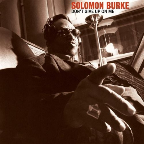Solomon Burke - Don't Give Up On Me - Mint (M) - CD