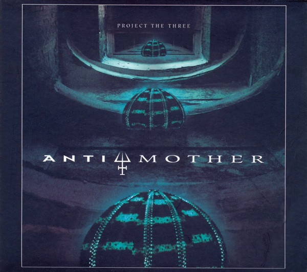 Project The Three - Antimother - Mint (M) - CD