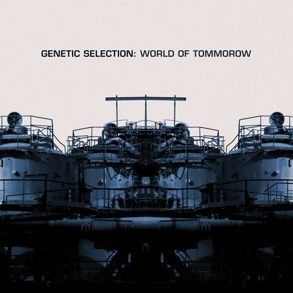 Genetic Selection - World Of Tomorrow - Mint (M) - CD