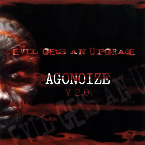 Agonoize - Evil Gets An Upgrade - Mint (M) - CD