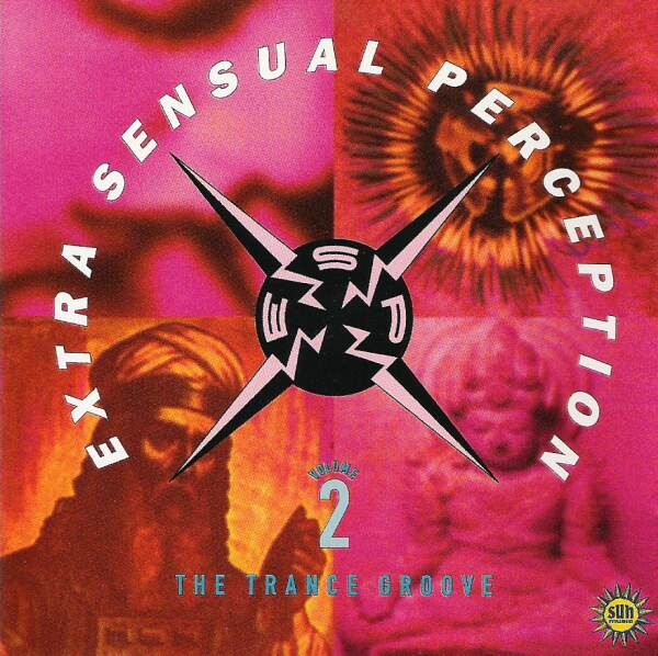 Various - Extra Sensual Perception Volume 2 - The Trance Groove - Mint (M) - CD