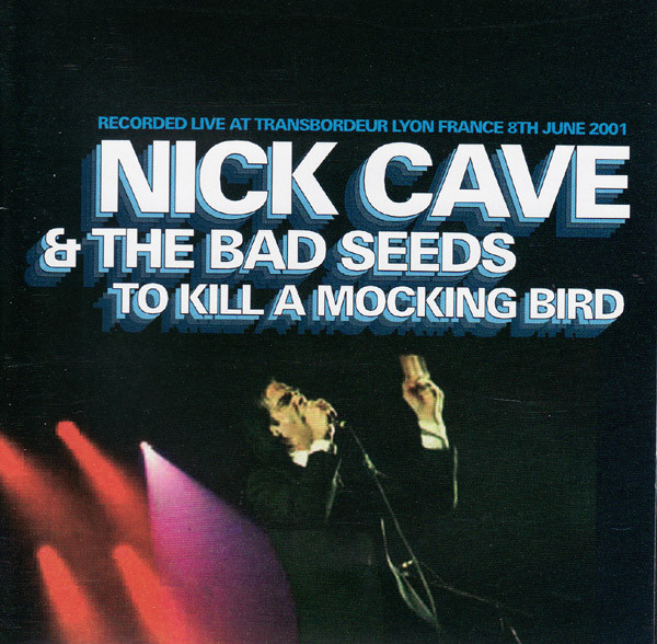 Nick Cave & The Bad Seeds - To Kill A Mocking Bird - Very Good Plus (VG+) - CD