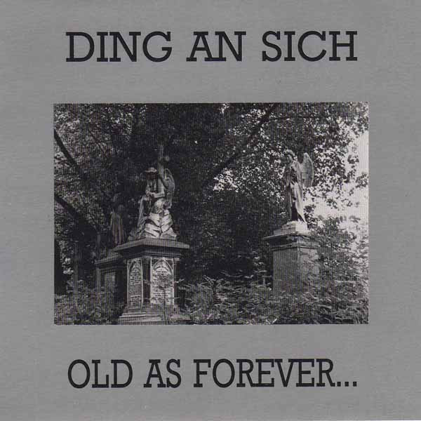 Ding An Sich - Old As Forever...New As Tomorrow - Near Mint (NM or M-) - CD