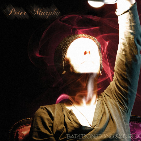Peter Murphy - Bare-Boned And Sacred - Mint (M) - CD