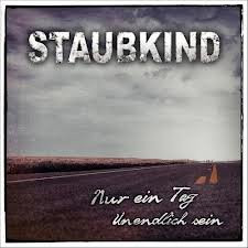 Staubkind - Nur Ein Tag / Unendlich Sein - Mint (M) - CD