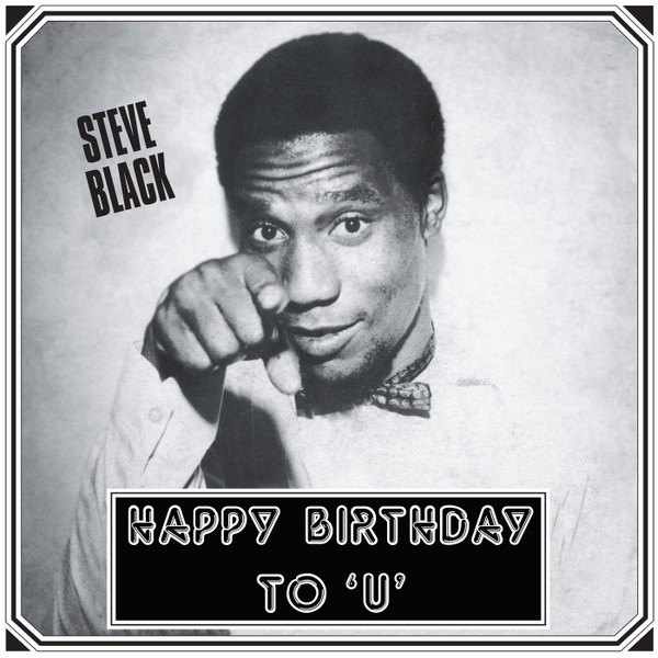 Steve Black* - Happy Birthday To 'U' - Mint (M) - Vinyl