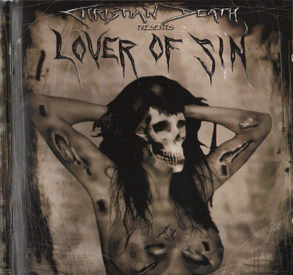 Christian Death Presents Lover Of Sin - Christian Death Presents Lover Of Sin - Mint (M) - CD