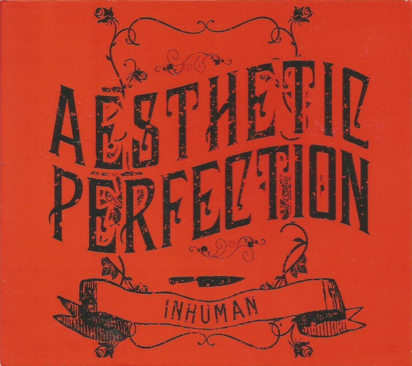 Aesthetic Perfection - Inhuman - Mint (M) - CD