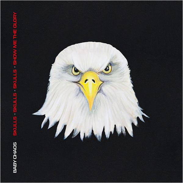 Baby Chaos - Skulls  · Skulls  · Skulls  · Show Me The Glory - Mint (M) - CD