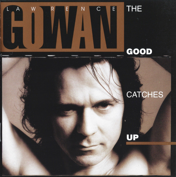 Lawrence Gowan - The Good Catches Up - Near Mint (NM or M-) - CD