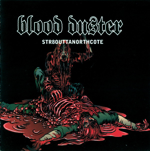 Blood Duster - Str8outtanorthcote - Near Mint (NM or M-) - CD