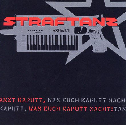 Straftanz - Tanzt Kaputt, Was Euch Kaputt Macht! - Mint (M) - CD