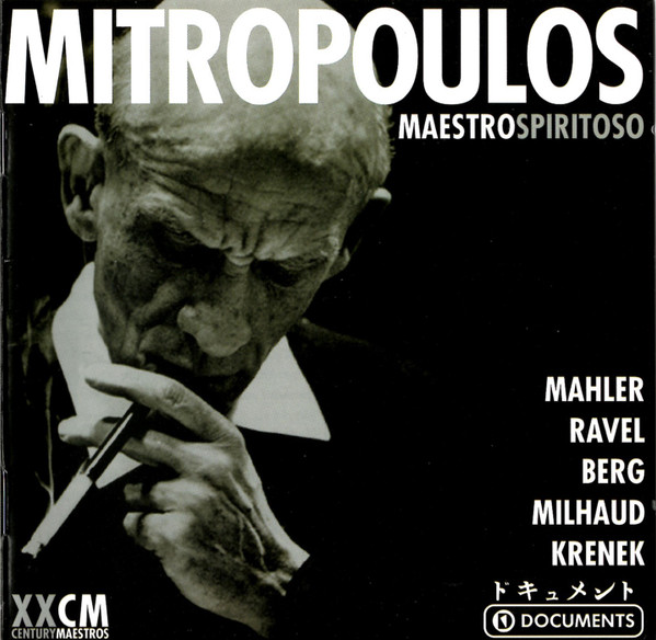 Mitropoulos* - Mahler*, Ravel*, Berg*, Milhaud*, Krenek* - Maestro Spiritoso - Mint (M) - CD