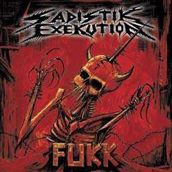 Sadistik Exekution - Fukk - Mint (M) - CD