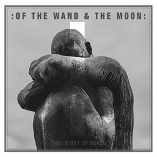 :Of The Wand & The Moon: - Time's Out Of Reach - Mint (M) - Vinyl