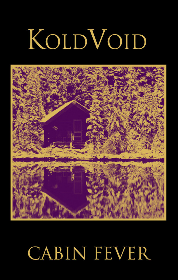 Koldvoid - Cabin Fever - Mint (M) - Cassette