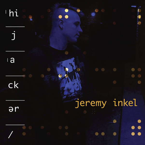 Jeremy Inkel - Hijacker - Near Mint (NM or M-) - Vinyl