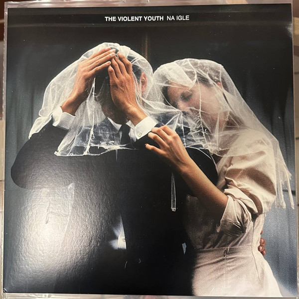 The Violent Youth - Na Igle - Mint (M) - Vinyl