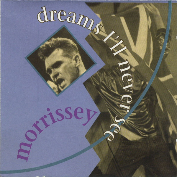 Morrissey – Dreams I'll Never See - NM/NM - CD