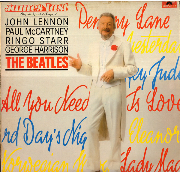 James Last - James Last Plays The Greatest Songs Of John Lennon, Paul McCartney, Ringo Starr, George Harrison - The Beatles - Near Mint (NM or M-) - Vinyl