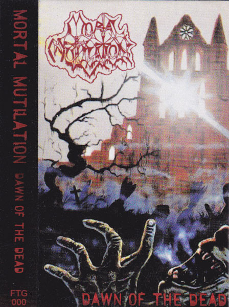 Mortal Mutilation - Dawn Of The Dead - Near Mint (NM or M-) - Cassette,Vinyl,All Media