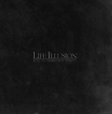 Life Illusion - Into The Darkness Of My Soul - Mint (M) - CD