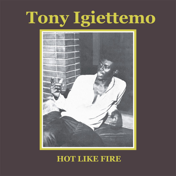 Tony Igiettemo - Hot Like Fire - Mint (M) - Vinyl