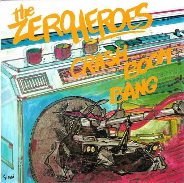 The Zero Heroes - Crash Boom Bang - Near Mint (NM or M-) - Vinyl