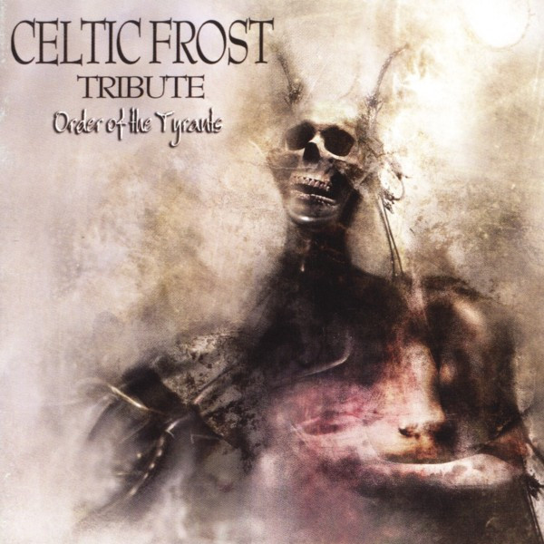 Various - Celtic Frost Tribute - Order Of The Tyrants - Mint (M) - CD
