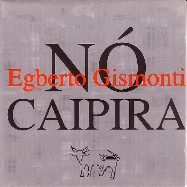 Egberto Gismonti - Nó Caipira - Near Mint (NM or M-) - CD