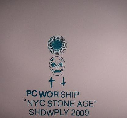 PC Worship - NYC Stone Age - Very Good Plus (VG+) - Vinyl